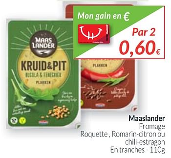 Promotions Maaslander fromage roquette, romarin-citron ou chili-estragon - Maaslander - Valide de 01/10/2017 à 31/10/2017 chez Intermarche