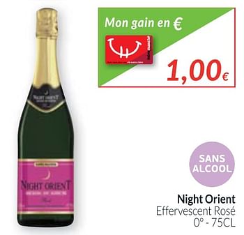 Promotions Night orient effervescent rosé - Mousseux - Valide de 01/10/2017 à 31/10/2017 chez Intermarche