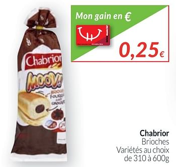 Promotions Chabrior brioches variétés au choix - Chabrior - Valide de 01/10/2017 à 31/10/2017 chez Intermarche