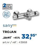 Promotions Trojan thermostatische douchekranen - robinets thermastatiques - Sany one - Valide de 02/10/2017 à 29/10/2017 chez X2O