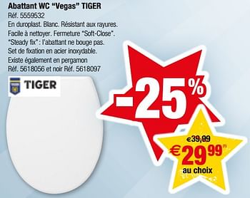 Promotions Abattant wc vegas tiger - Tiger - Valide de 10/10/2017 à 23/10/2017 chez Brico