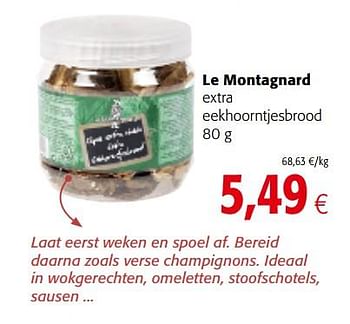 Promoties Le montagnard extra eekhoorntjesbrood - Le Montagnard - Geldig van 04/10/2017 tot 17/10/2017 bij Colruyt