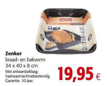 Promoties Zenker braad- en bakvorm - Zenker - Geldig van 04/10/2017 tot 17/10/2017 bij Colruyt