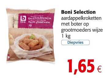 Promotions Boni selection aardappelkroketten met boter op grootmoeders wijze - Boni - Valide de 04/10/2017 à 17/10/2017 chez Colruyt