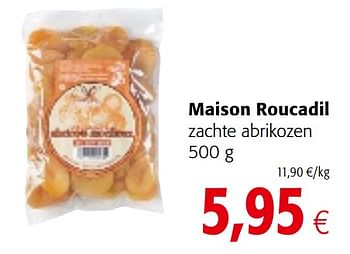 Promoties Maison roucadil zachte abrikozen - Maison Roucadil - Geldig van 04/10/2017 tot 17/10/2017 bij Colruyt