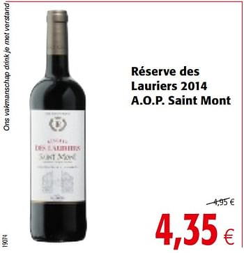 Promotions Réserve des lauriers 2014 a.o.p. saint mont - Vins rouges - Valide de 04/10/2017 à 17/10/2017 chez Colruyt