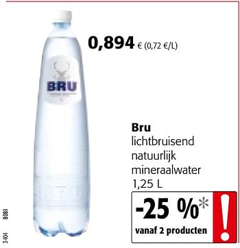 Promotions Bru lichtbruisend natuurlijk mineraalwater - Bru - Valide de 04/10/2017 à 17/10/2017 chez Colruyt
