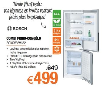 Promoties Bosch combi frigo-congélo bokgv36vl32 - Bosch - Geldig van 03/10/2017 tot 31/10/2017 bij Expert