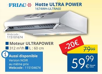 Promotions Friac hotte ultra power 1674wh-ultra60 - Friac - Valide de 02/10/2017 à 31/10/2017 chez Eldi