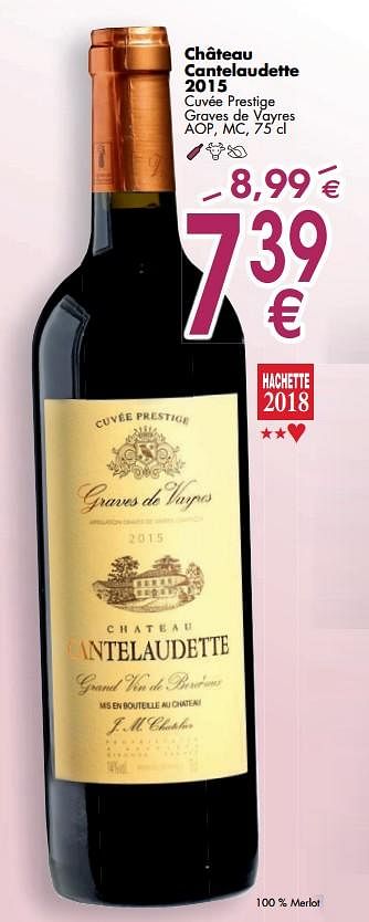 Promoties Château cantelaudette 2015 - Rode wijnen - Geldig van 02/10/2017 tot 30/10/2017 bij Cora