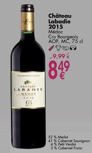 Promotions Château labadie 2015 - Vins rouges - Valide de 02/10/2017 à 30/10/2017 chez Cora