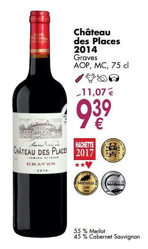 Promotions Château des places 2014 - Vins rouges - Valide de 02/10/2017 à 30/10/2017 chez Cora
