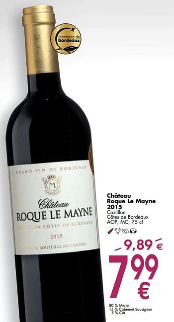 Promoties Château roque le mayne 2015 - Rode wijnen - Geldig van 02/10/2017 tot 30/10/2017 bij Cora