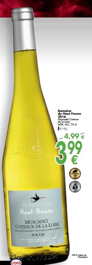 Promoties Domaine du haut fresne 2016 muscadet cateaux de la loire aop mc - Witte wijnen - Geldig van 02/10/2017 tot 30/10/2017 bij Cora
