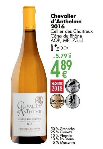 Promotions Chevalier d`anthelme 2016 - Vins blancs - Valide de 02/10/2017 à 30/10/2017 chez Cora
