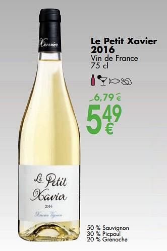 Promotions Le petit xavier 2016 - Vins blancs - Valide de 02/10/2017 à 30/10/2017 chez Cora