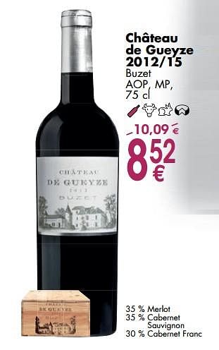 Promotions Château de geuyze 2012-15 - Vins rouges - Valide de 02/10/2017 à 30/10/2017 chez Cora