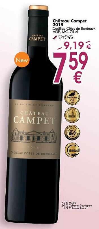Promotions Château campet 2015 - Vins rouges - Valide de 02/10/2017 à 30/10/2017 chez Cora