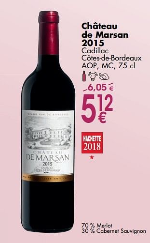 Promotions Château de marsan 2015 - Vins rouges - Valide de 02/10/2017 à 30/10/2017 chez Cora