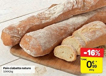 Promoties Pain ciabatta nature - Huismerk - Carrefour  - Geldig van 11/10/2017 tot 23/10/2017 bij Carrefour