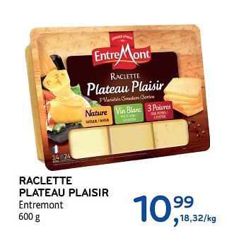Promoties Raclette plateau plaisir entremont - Entre Mont - Geldig van 18/10/2017 tot 31/10/2017 bij Alvo