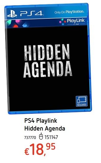Promotions Ps4 playlink hidden agenda - Sony Computer Entertainment Europe - Valide de 19/10/2017 à 06/12/2017 chez Dreamland
