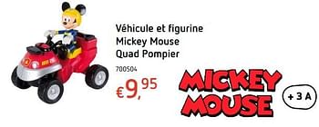 Promotions Véhicule et figurine mickey mouse quad pompier - Disney - Valide de 19/10/2017 à 06/12/2017 chez Dreamland