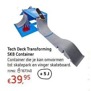 Promoties Tech deck transforming sk8 container - Tech Deck - Geldig van 19/10/2017 tot 06/12/2017 bij Dreamland