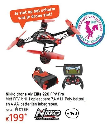 Promoties Nikko drone air elite 220 fpv pro - Nikko - Geldig van 19/10/2017 tot 06/12/2017 bij Dreamland