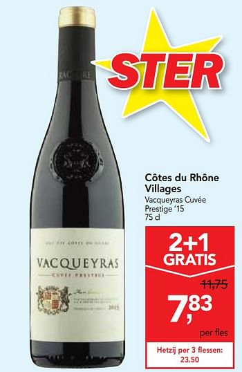 Promotions Côtes du rhône villages vacqueyras cuvée prestige `15  - Vins rouges - Valide de 18/10/2017 à 31/10/2017 chez Makro