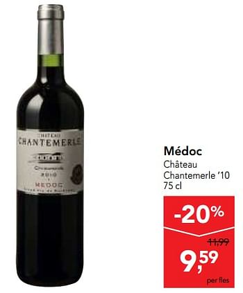 Promoties Médoc château chantemerle `10  - Rode wijnen - Geldig van 18/10/2017 tot 31/10/2017 bij Makro