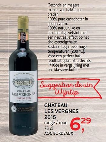 Promoties Château les vergnes 2015 - Rode wijnen - Geldig van 18/10/2017 tot 31/10/2017 bij Alvo