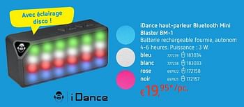Promotions Idance haut-parleur bluetooth mini blaster bm-1 - I Dance - Valide de 19/10/2017 à 06/12/2017 chez Dreamland