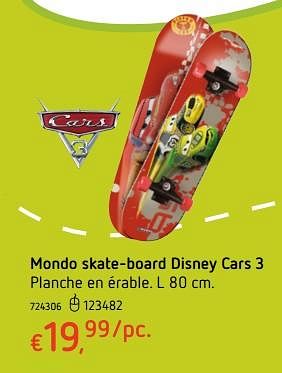 Promotions Mondo skate-board disney cars 3 - Mondo - Valide de 19/10/2017 à 06/12/2017 chez Dreamland