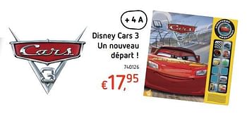 Promoties Disney cars 3 un nouveau départ ! - Disney - Geldig van 19/10/2017 tot 06/12/2017 bij Dreamland