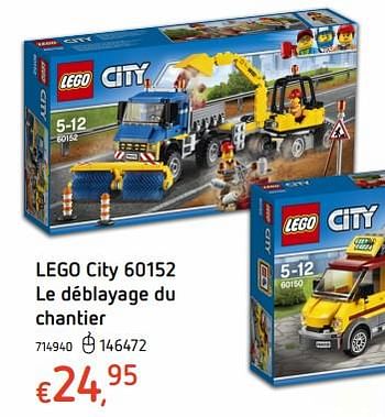 Promoties Lego city 60152 le déblayage du chantier - Lego - Geldig van 19/10/2017 tot 06/12/2017 bij Dreamland