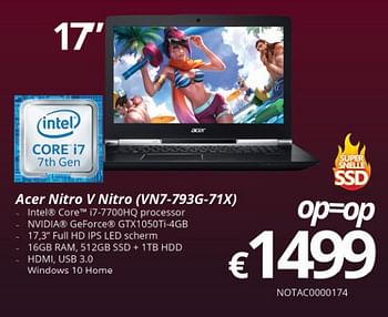 Promoties Acer nitro v nitro vn7-793g-71x - Acer - Geldig van 09/10/2017 tot 27/11/2017 bij Compudeals