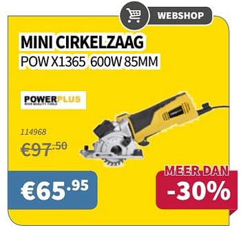 Promotions Powerplus mini cirkelzaag pow x1365 - Powerplus - Valide de 12/10/2017 à 25/10/2017 chez Cevo Market