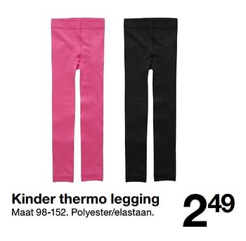 Promotions Kinder thermo legging - Produit maison - Zeeman  - Valide de 28/10/2017 à 11/11/2017 chez Zeeman