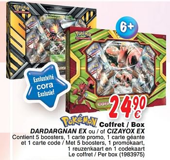 Promotions Coffret dardargnan ex - box cizayox ex - Pokemon - Valide de 24/10/2017 à 06/12/2017 chez Cora