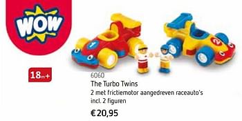 Promoties The turbo twins - WOW - Geldig van 25/10/2017 tot 31/12/2017 bij De Speelvogel