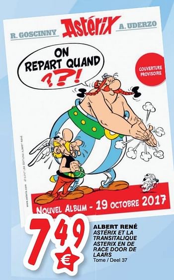 Promotions Albert rené astérix et la transitalique asterix en de race door de laars - Produit maison - Cora - Valide de 24/10/2017 à 06/12/2017 chez Cora