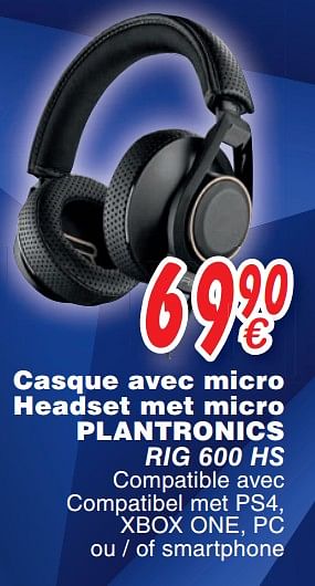 Promoties Casque avec micro headset met micro plantronics rig 600 hs - Plantronics - Geldig van 24/10/2017 tot 06/12/2017 bij Cora