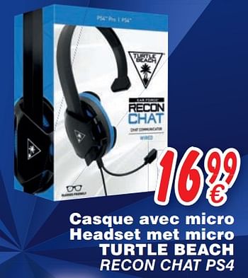Promotions Casque avec micro headset met micro turtle beach recon chat ps4 - Turtle Beach - Valide de 24/10/2017 à 06/12/2017 chez Cora