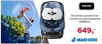 Promoties De eerste autostoel ter wereld met geïntegreerde airbags - Maxi-cosi - Geldig van 29/10/2017 tot 18/11/2017 bij Baby & Tiener Megastore