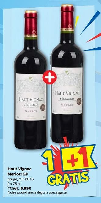 Promotions Haut vignac merlot igp rouge, mo 2016 - Vins rouges - Valide de 02/11/2017 à 06/11/2017 chez Carrefour