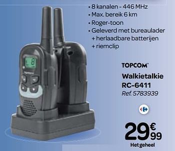 Promoties Topcom rc-6411 walkietalkie - Topcom - Geldig van 25/10/2017 tot 06/12/2017 bij Carrefour