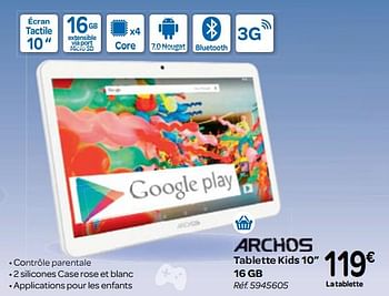 Promotions Tablette kids 10 16 gb - Archos - Valide de 25/10/2017 à 06/12/2017 chez Carrefour