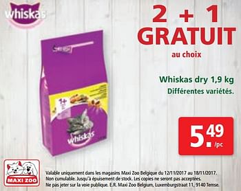 Promotions Whiskas dry - Whiskas - Valide de 12/11/2017 à 18/11/2017 chez Maxi Zoo