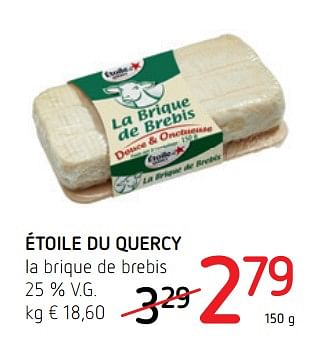 Promoties Étoile du quercy la brique de brebis - Étoile du Quercy - Geldig van 16/11/2017 tot 29/11/2017 bij Spar (Colruytgroup)